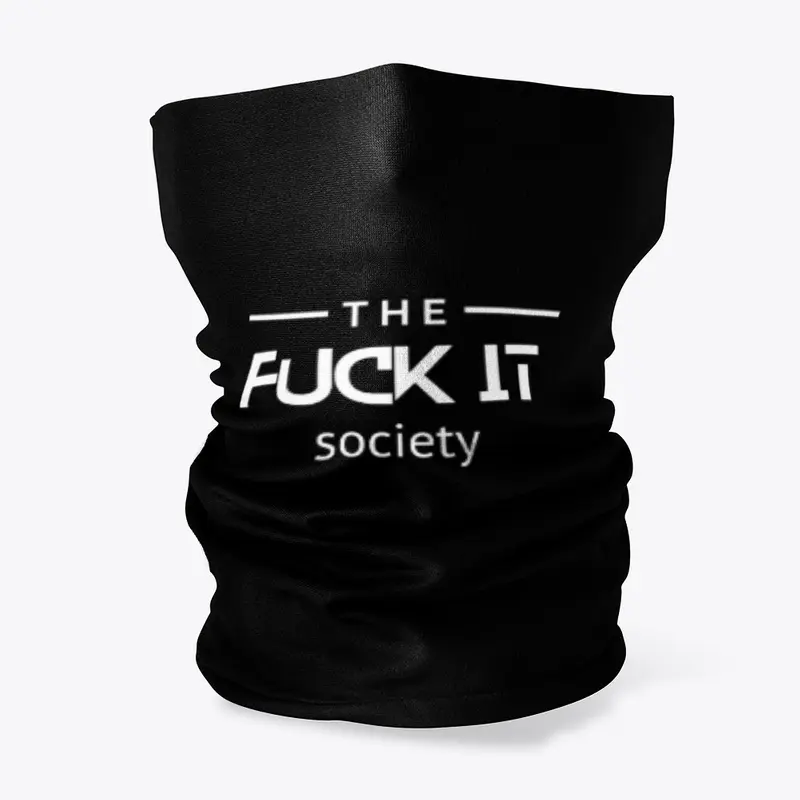 The FUCK IT Society