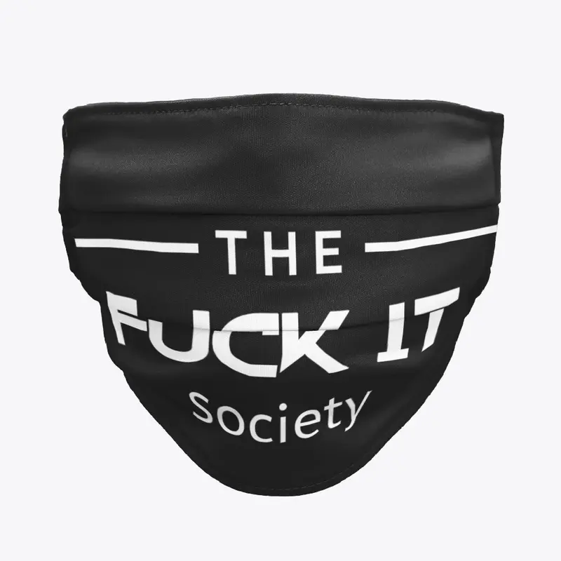 The FUCK IT Society