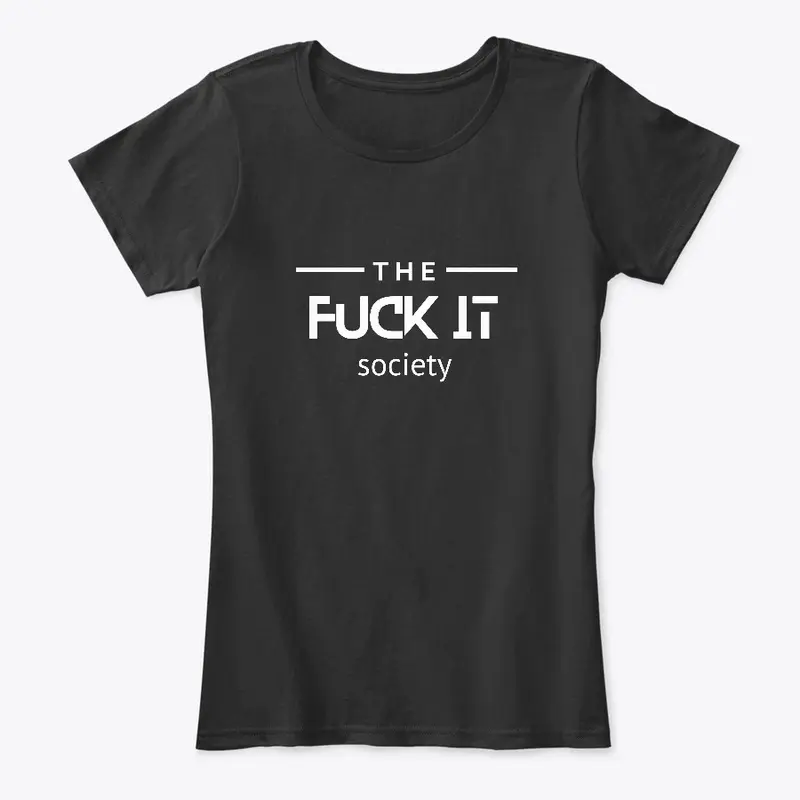 The FUCK IT Society