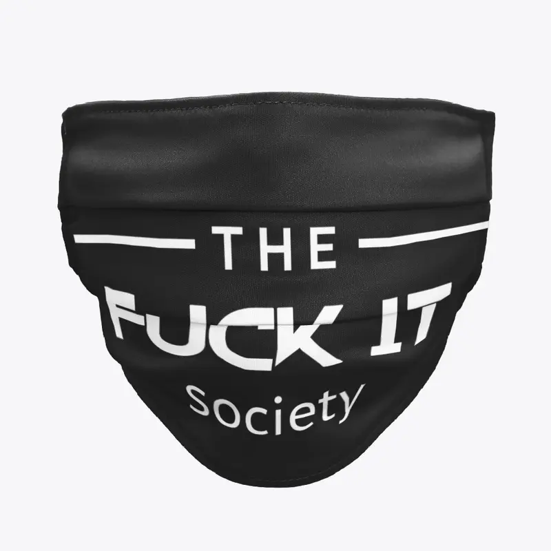 The FUCK IT Society